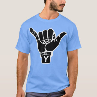 Amerikanisch-Zeichensprache Letter Y 1 T-Shirt