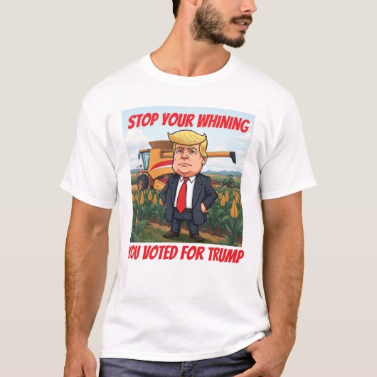 Amerikanische Bauer hören auf, Sie für Trump zu st T-Shirt (Vorderseite)