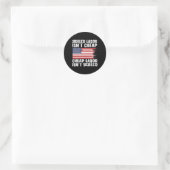 Amerikanische Flag Sed Labour ist kein billiger Ar Runder Aufkleber (Tasche)