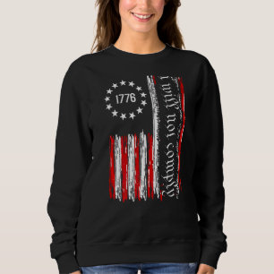 Amerikanische Flagge 1776 Medizinische Freiheit I Sweatshirt