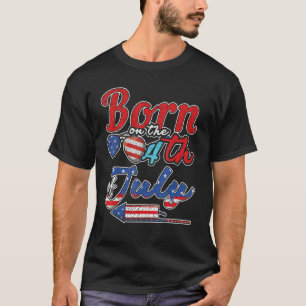 Amerikanische Flagge Alter Geburt Geboren 4. Ju T-Shirt