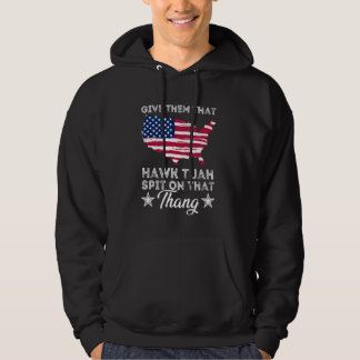 Amerikanische Flagge geben ihnen, dass Hawk Tuah 2 Hoodie