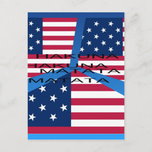 Amerikanische Flagge mit Hakuna Matata: Patriotisc Postkarte