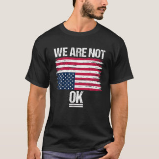 Amerikanische Flagge Unbehagen nach unten sind wir T-Shirt