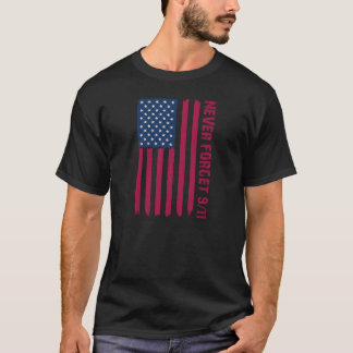 AMERIKANISCHE FLAGGE VERGESSEN NIE DEN 11. Septemb T-Shirt