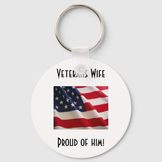 Amerikanische Flagge, Veteranen WifeProud von ihm! Schlüsselanhänger (Vorderseite)