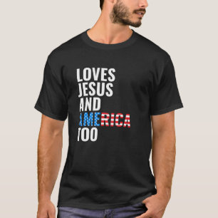 Amerikanische Flaggen Lieben Jesus und Amerika zu T-Shirt
