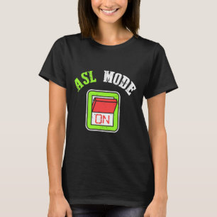 Amerikanische Gebärdensprache Asl Ich Bin Schwerhö T-Shirt