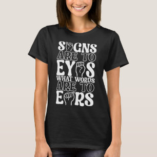 Amerikanische Gebärdensprache Gehörlosigkeitsbewus T-Shirt