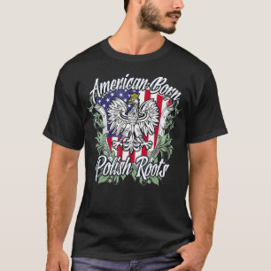 Amerikanische Geborene polnische Roots Polnisch US T-Shirt