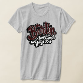 Amerikanische High School Berlin T-Shirt