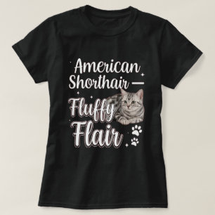Amerikanische Kurzhaar-Katze Fluffy Flair Kunst T-Shirt