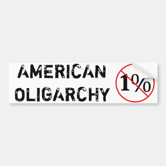 Amerikanische Oligarchie: NEIN bis das 1% Autoaufkleber (Vorne)