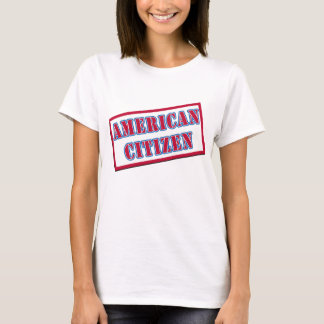 Amerikanischer Staatsbürger T-Shirt