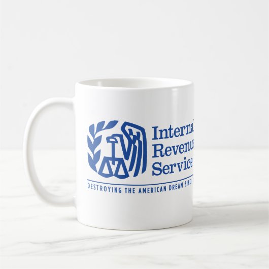 Amerikanischer Traum-Satiren-Tassen IRS Kaffeetasse (Links)