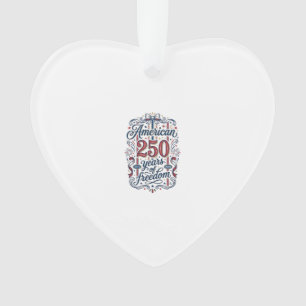 Amerikanisches 250 Jahre Freiheit Patriotes Shirt  Ornament
