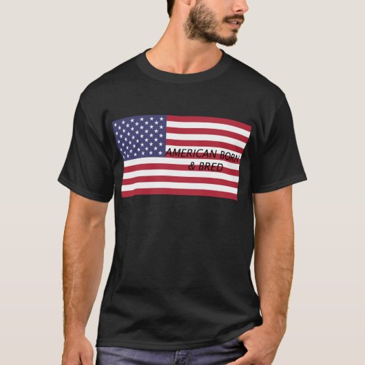 Amerikanisches geborenes u. gezüchtet T-Shirt (Vorderseite)