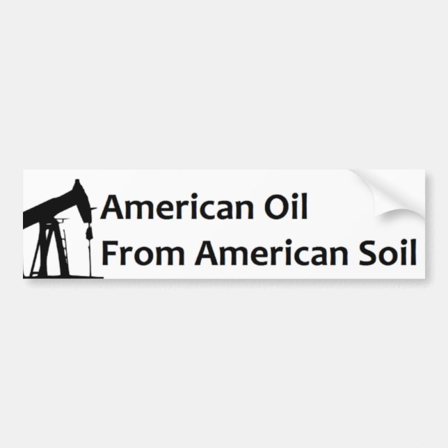 Amerikanisches Öl aus amerikanischem Boden Autoaufkleber (Vorne)