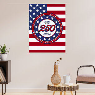 Amerikas 250. Geburtstag mit der USA-Flagge Poster