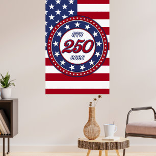 Amerikas 250. Geburtstag mit der USA-Flagge Poster