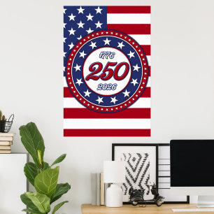 Amerikas 250. Geburtstag mit der USA-Flagge Poster