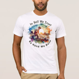 Amerikas Bauer im Boden - wir vertrauen T-Shirt