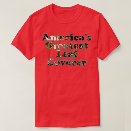 Amerikas Bester Leaf Coverer T-Shirt (Design vorne)