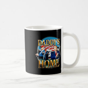 Amerikas Ck Daddy's Home Trump Daddy Shirt Kaffeetasse