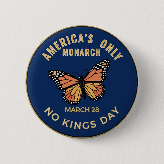 Amerikas einzigartiges Monarch Kein-Könige-Tag-Abz Button (Vorderseite)
