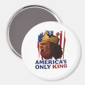 Amerikas einziger König Magnet (Vorderseite/Rückseite)