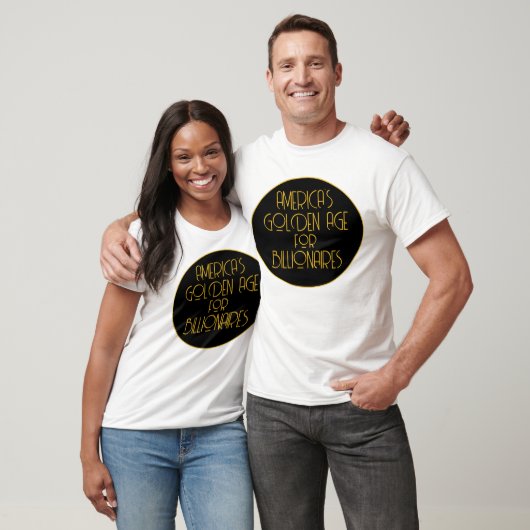 Amerikas goldenes Zeitalter für Billionäre T-Shirt (Unisex)