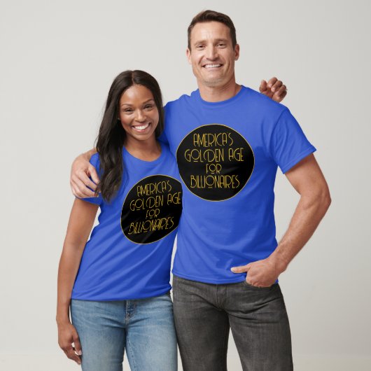 Amerikas goldenes Zeitalter für Billionäre T-Shirt (Unisex)