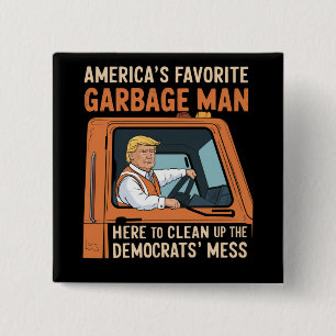 Amerikas Lieblingsgarbage Man Trump 45 47 USA Button