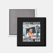 Amerikas Lieblingsgarbage-Mann Trump in Müll Magnet (Vorderseite/Rückseite)