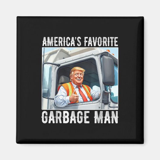 Amerikas Lieblingsgarbage-Mann Trump in Müll Magnet (Vorne)