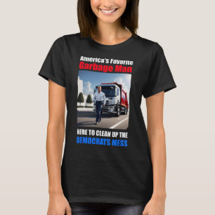 Amerikas Lieblingsgarbyge-Mann hier zum Reinigen T-Shirt