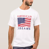 Amerikas Traum T-Shirt (Vorderseite)