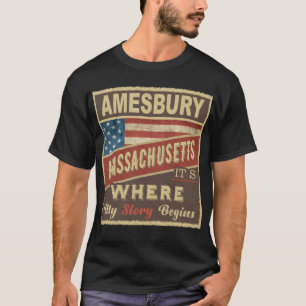 AMESBURY, MA Hier beginnt meine Geschichte T-Shirt