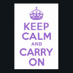 Amethyst bleibt ruhig und führt weiter poster<br><div class="desc">Lila und weiße "Keep Calm and Carry On" moderne Version des klassischen Posters.</div>