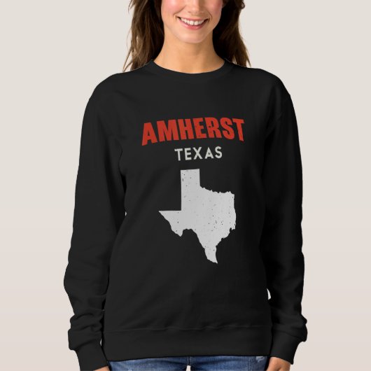 Amherst Texas USA State America Travel Texas Sweatshirt (Vorderseite)