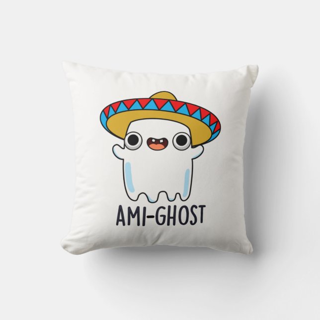 Ami-ghost Funny Halloween Mexican Ghost Pun Kissen (Vorderseite)