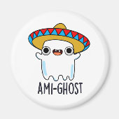 Ami-ghost Funny Halloween Mexican Ghost Pun Magnet (Vorne)
