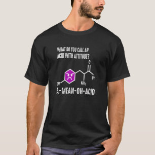 Amino Acid Spaß Nerdy Chemistry T-Shirt