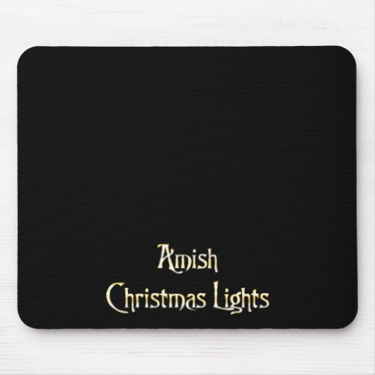 Amish Christmas Lights Mousepad (Vorne)
