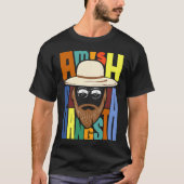 Amish Gangsta T-Shirt (Vorderseite)
