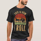 Amish Horse & Buggy So Roll ich Lancaster P T-Shirt (Vorderseite)