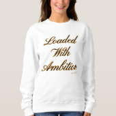 Ammo Apparel USA mit Ambition II Frauen beladen Sweatshirt (Vorderseite)
