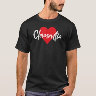 Amo A Clementia Primer Nombre Yo Corazón T-Shirt