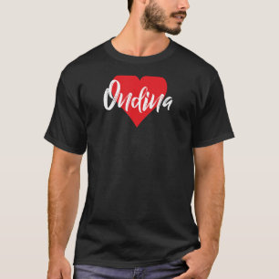 Amo A Ondina Primer Nombre Yo Corazón T-Shirt