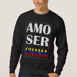 Amo Ser Chama Proud Flannel Venezuela Sweatshirt